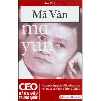 Mã Vân - CEO hàng đầu Trung Quốc