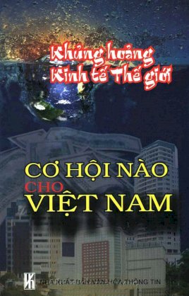 Khủng hoảng kinh tế thế giới - Cơ hội nào cho Việt Nam