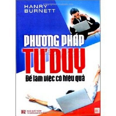 Phương pháp tư duy để làm việc có hiệu quả