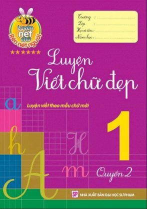 Luyện viết chữ đẹp 1 - Quyển 2 