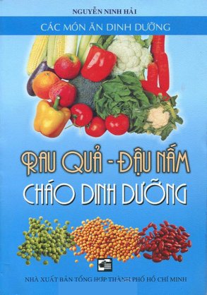 Rau quả - đậu nấm cháo dinh dưỡng - các món ăn dinh dưỡng