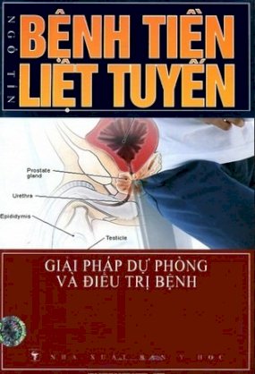 Bệnh tiền liệt tuyến giải pháp dự phòng và điều trị bệnh