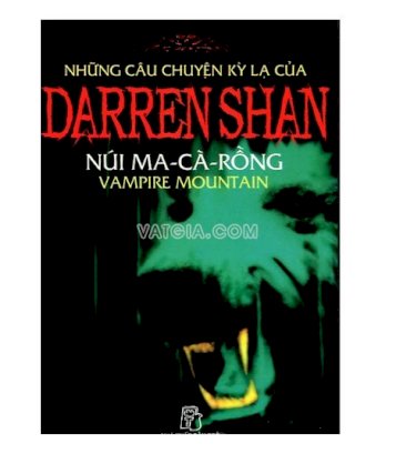 Những câu chuyện kỳ lạ của Darren Shan - Núi ma cà rồng 