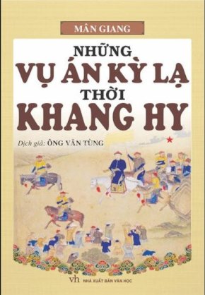 Những vụ án kỳ lạ thời Khang Hy(trọn bộ 2 tập)