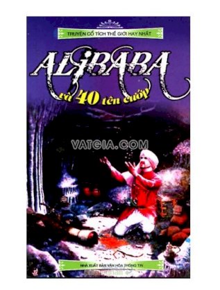 Tủ sách truyện cổ tích thế giới - Alibaba và bốn mươi tên cướp 
