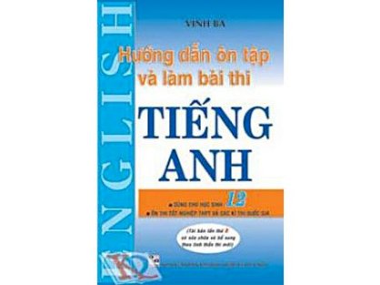 Hướng dẫn ôn tập và làm bài thi tiếng Anh