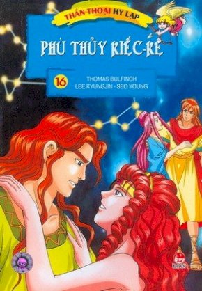 Thần thoại Hy Lạp - Tập 16: Phù thủy Kiếc-Kê