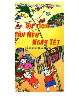 Sự tích cây nêu ngày tết - Truyện tranh cổ tích Việt Nam