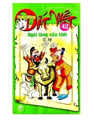 Thần đồng Đất Việt tập 42 - Ngôi làng xấu tính