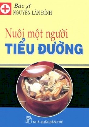 Nuôi một người tiểu đường - Nguyễn Lân Đính