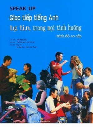 Giao tiếp tiếng Anh tự tin trong mọi tình huống - Trình độ sơ cấp (Kèm 3 đĩa)