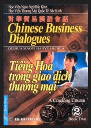 Tiếng Hoa trong giao dịch thương mại - Tập 2