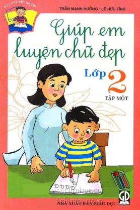 Giúp em luyện chữ đẹp Lớp 2 - Tập 1