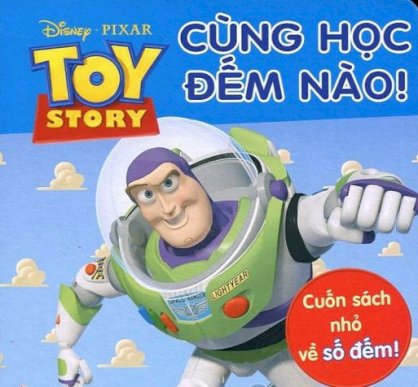 Toy Story - Cùng học đếm nào! - Cuốn sách nhỏ về số đếm 