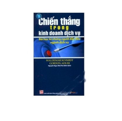 Chiến thắng trong kinh doanh dịch vụ - bài học từ những người dẫn đầu ngành dịch vụ