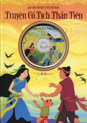 Kho tàng truyện cổ tích Việt Nam - Truyện cổ tích thần tiên (kèm đĩa cd)