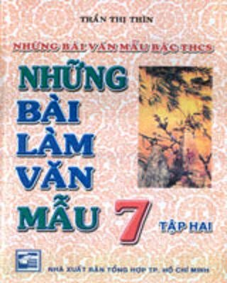 Những bài làm văn mẫu 7 - tập 2