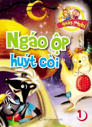 Thỏ quậy thỏ nhí 01 - Ngáo ộp huýt còi