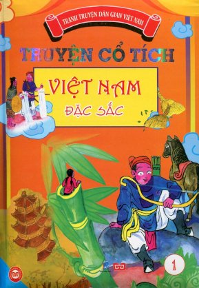 Tranh truyện dân gian Việt Nam - Truyện cổ tích Việt Nam đặc sắc - tập 1 