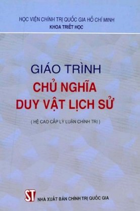 Giáo trình chủ nghĩa duy vật lịch sử ( Hệ cử nhân chính trị )