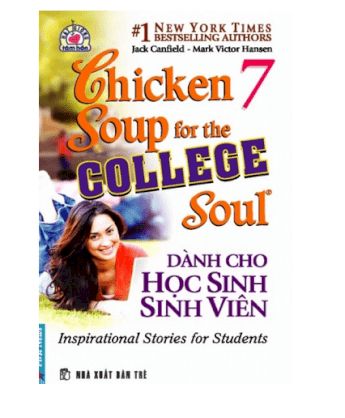 Chicken Soup For The College Soul - Dành cho học sinh sinh viên - Tập 7