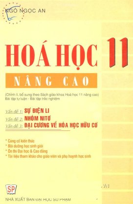 Hoá học nâng cao 11 - Sự điện li, nhóm nitơ, đại cương về hoá học hữu cơ