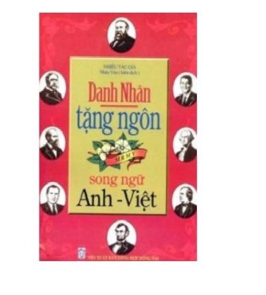 Danh nhân tặng ngôn - Song ngữ Anh - Việt