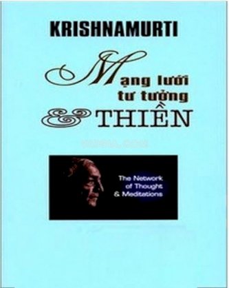 Krishnamurti - Mạng lưới tư tưởng và thiền