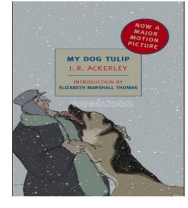 My dog Tulip movie tie-in edition (new york review books classics) 