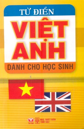 Từ điển Việt - Anh (Dành cho học sinh)