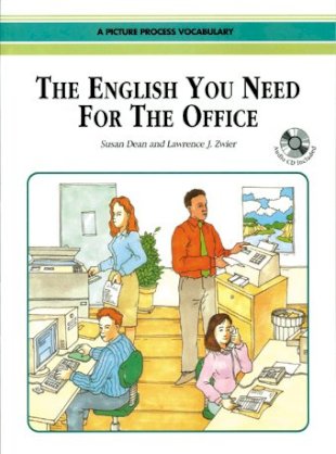 The English You Need For The Office - Tiếng Anh văn phòng
