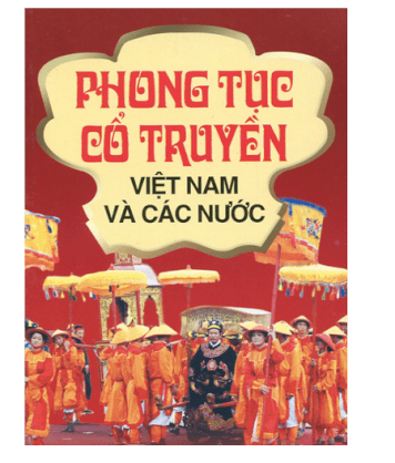 Phong tục cổ truyền Việt Nam và các nước