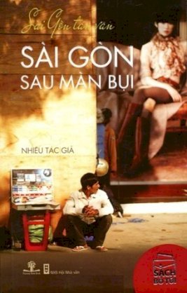 Sài Gòn tản văn - Sài Gòn sau màn bụi