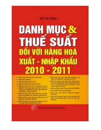 Danh mục & thuế suất đối với hàng hóa xuất - Nhập khẩu 2010 - 2011