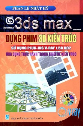 3ds max - Dựng phim 3D kiến trúc