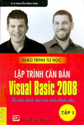 Giáo trình tự học Lập trình căn bản Visual Basic 2008 - Tập 1