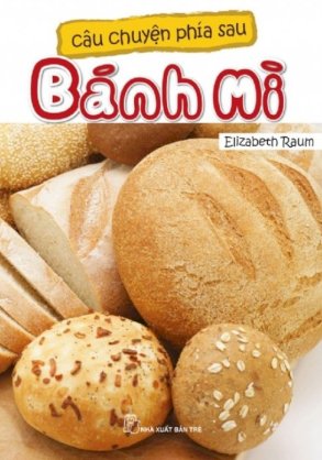 Câu chuyện phía sau - bánh mì