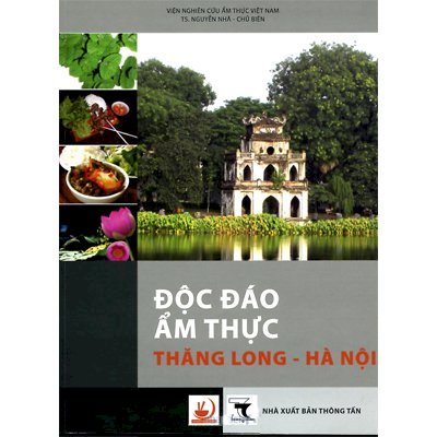 Độc đáo ẩm thực thăng long - hà nội