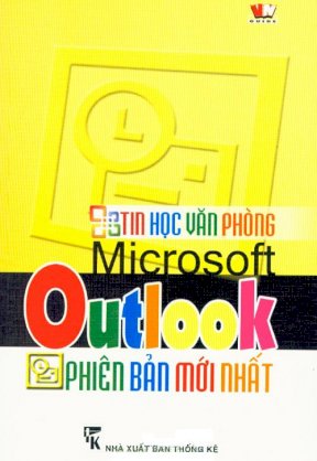 Tin học văn phòng - Microsoft Outlook phiên bản mới nhất