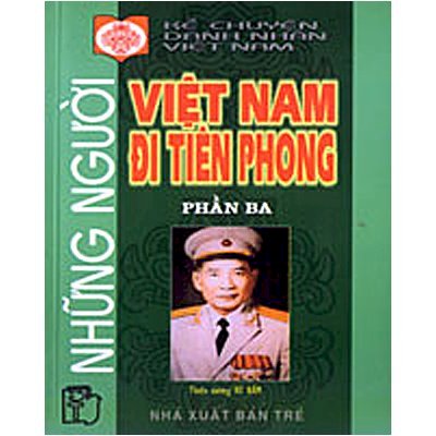 Những người Việt Nam đi tiên phong - Phần 3