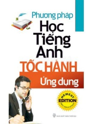 Phương pháp học tiếng Anh tốc hành - Ứng dụng