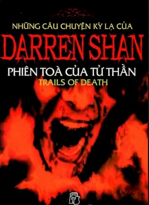 Những câu chuyện kỳ lạ của Darren Shan - tập 5 - Phiên tòa của tử thần (tập 5)