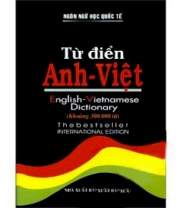 Từ điển Anh - Việt (khoảng 300.000 từ)