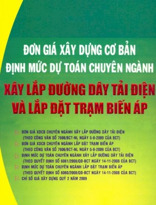 Đơn giá xây dựng cơ bản định mức dự toán chuyên ngành xây lắp đường dây tải điện và lắp đặt trạm biến áp