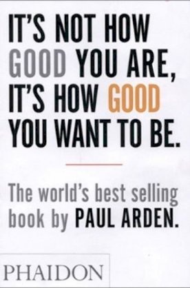 It's not how good you are, its how good you want to be: The world's best selling book (bìa mềm) 