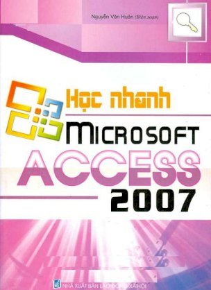 Học nhanh Microsoft Access 2007