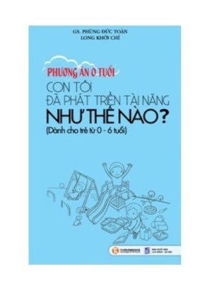 Con tôi đã phát triển tài năng như thế nào? 