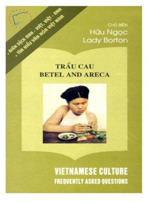 Tìm hiểu văn hoá Việt Nam - Trầu Cau ( Betel and Areca)