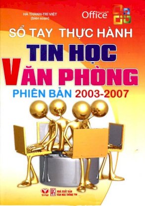 Sổ tay thực hành tin học văn phòng phiên bản 2003 -2007