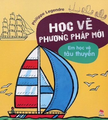 Học vẽ phương pháp mới - em học vẽ tàu thuyền